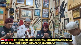 ❤LIVE ISTIQOMAH SHOLAWATAN, MENDOAKAN SEMUA UMAT SELURUH INDONESIA AGAR SEJAHTERA