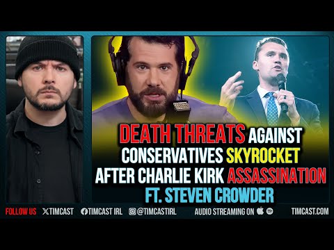 Death Threats Against Conservatives SKYROCKET After Charlie Kirk Assassination ft. Steven Crowder