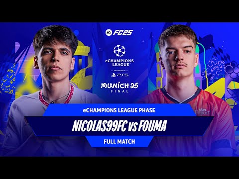 La Liga FC Pro v eLigue 1 Titans Clash! | nicolas99fc v Fouma | eChampions League 2025 | Full Match