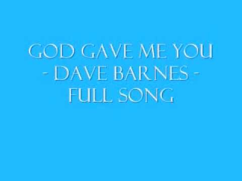 God Gave Me You - Dave Barnes