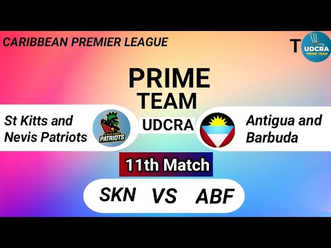 SKN vs ABF Fantasy Dream11 Prediction, SKN vs ABF 2024, SKN vs ABF 11th CPL T20  Match Prediction