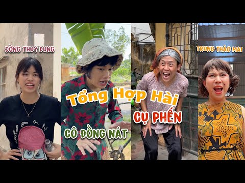Tổng Hợp Hài Cụ Phến - Cô Đồng Nát - Đồng Thuỳ Dung - Trung Thảo Mai | Hài Phạm Vinh