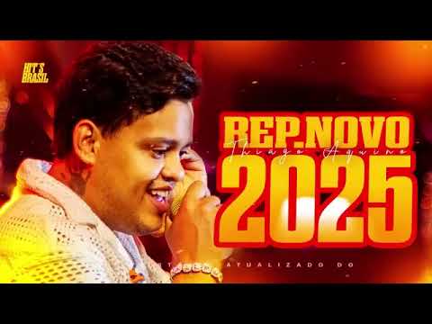 THIAGO AQUINO 2025 - THIAGO AQUINO JANEIRO 2025 - REPERTORIO NOVO CD 2025 DVD FAVELA THIAGO AQUINO