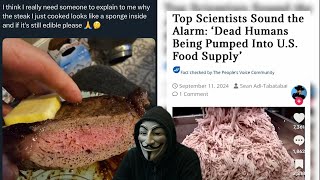 WARNING: SCIENTIST FINDS ARTIFICIAL & HUMAN MEAT IN OUR FOOD SUPPLY, WHAT ARE WE EATING?