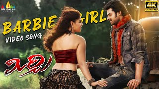 Mirchi Movie Songs | Barbie Girl (4K UHD) Full Video Song | Prabhas, Richa | Latest Telugu Songs