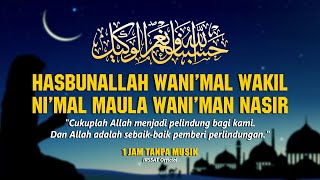 HASBUNALLAH WANI'MAL WAKIL NI'MAL MAULA WANI'MAN NASIR - NONSTOP PUJIAN MERDU