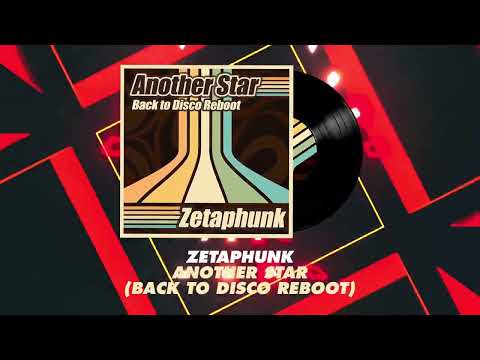ZETAPHUNK -  "Another Star" (BackTo Disco Reboot)