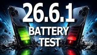iOS 26.6.1 Battery Life Test — Better, Worse, or Same?