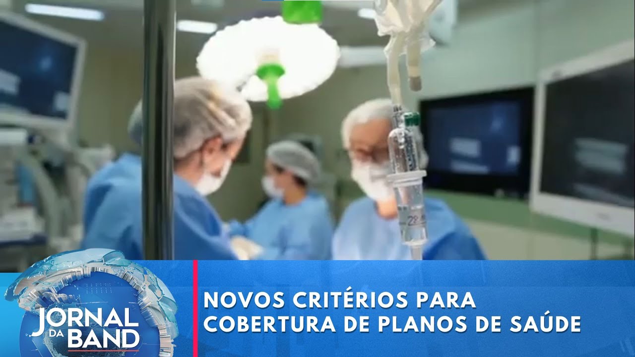 Novos critérios para cobertura de planos de saúde | Jornal da Band