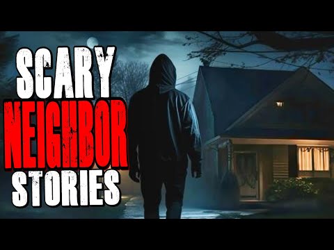 True Scary Neighbor Horror Stories | Compilation