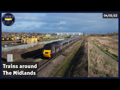 Trains around The Midlands | 04/02/22