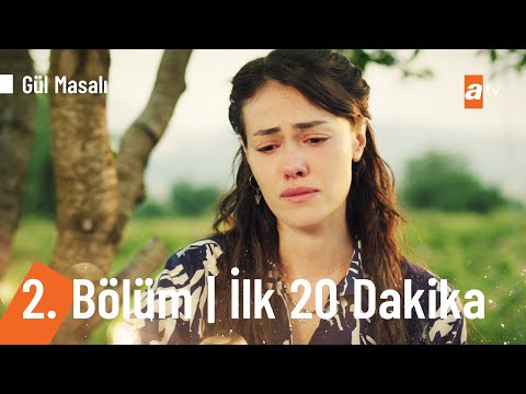 Gül Masalı 2. Bölüm🌹 | İlk 20 Dakika @atv