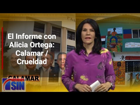 EN VIVO 20/3/2023 #ElInforme con Alicia Ortega: Calamar / Crueldad