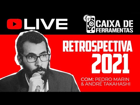 Retrospectiva 2021 com Pedro Marin