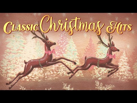 Classic Christmas Hits 🦌 The Best Christmas Music Playlist 🎅 Timeless Christmas Music