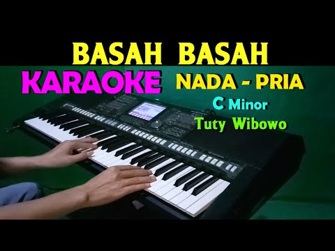 BASAH BASAH – Tuty Wibowo | KARAOKE Nada Pria, HD || Disco Remix