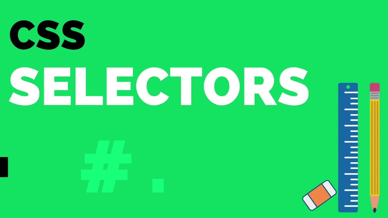 CSS Selectors - How to style HTML Tags using CSS Selectors?