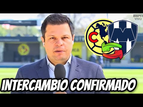 ¡OFICIAL: INTERCAMBIO CONFIRMADO! YA ESTÁ EN CAMINO A COAPA PARA EXÁMENES MÉDICOS! AMERICA HOY