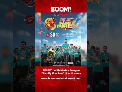 SELBIZ Lebih Meriah Dengan “Family Fun Run” Ujar Norman. #boom #boomentertainment #selbiz #funrun