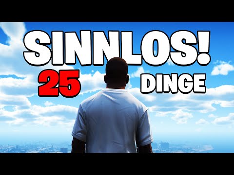 25 DINGE die KEINEN SINN machen in GTA 5...