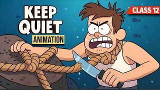 Keeping Quiet Class 12 ( animation ) Summary & Explanation | Class 12 Keeping Quiet summary in Hindi