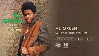 Al Green What Is This Feeling (Official Audio)