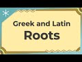 Deciphering Greek and Latin Word Roots