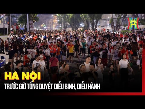 Hà Nội trước giờ tổng duyệt diễu binh, diễu hành | Hà Nội 18h00