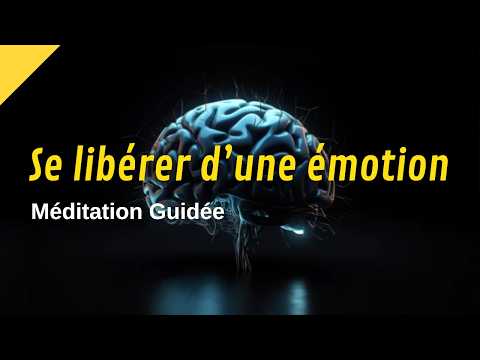 Nettoyage émotionnel | Guérir d'une émotion négative | Anxiété, honte, peur, colère... Méditation