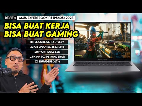 Laptop Bisnis yg Kencang Buat Kerja & Gaming: Review ASUS ExpertBook P5 (P5405) 2024