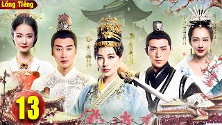 LONG PHƯỢNG QUÁN TRUYỀN KỲ [Lồng Tiếng] - Tập 13 | Phim Cổ Trang Kiếm Hiệp Trung Quốc Hay Nhất 2025