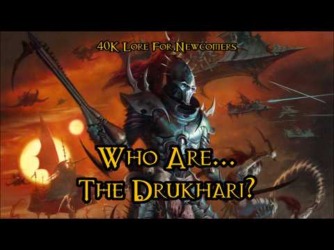 40K Lore For Newcomers - Who Are... The Drukhari (Dark Eldar)? - 40K Theories