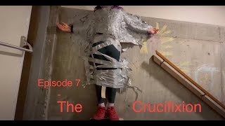 CHAOS - Episode 7: The Crucifixion