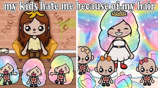 My kids hate me because of my hair 😱 🌈 Toca Life Story | Toca Boca Sad story |