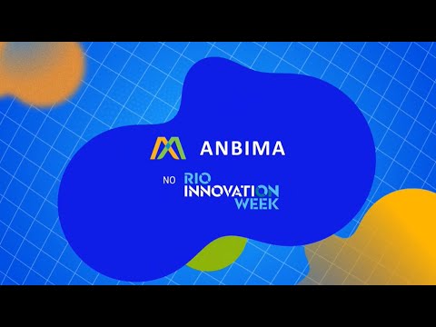 ANBIMA Rio Innovation Week 2025: o futuro dos mercados financeiro e de capitais