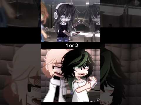 1 or 2 #gacha #gachalife #gachaclub#gachashorts #gachatrend #gachaedit #gachatuber#gachatiktok#edit