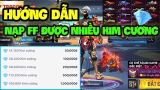 Hướng Dẫn Nạp Kim Cương FF Được Nhiều Kim Cương