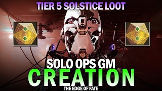 Solo Ops GM Creation for T5 Solstice Engrams (4:20 Completion) [Edge of Fate]