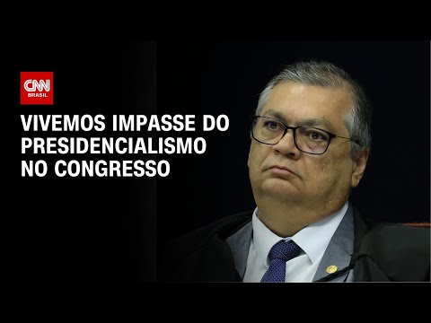 ​Vivemos impasse do presidencialismo no Congresso, diz Flávio Dino | CNN ARENA