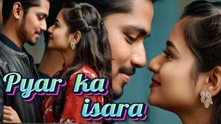 pyar  ka isara  ,romantic  song, viral  song ,trending  song ,Instagram  ,nagpuri  sajni
