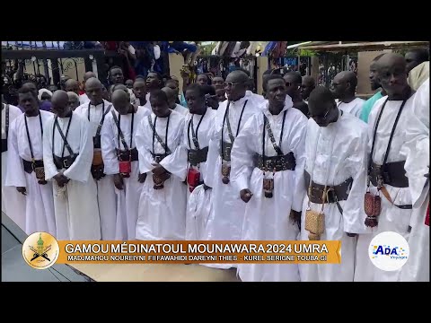 UMRA GAMOU MÉDINATOUL  MOUNAWARA  2024  KURELOU  SERIGNE  TOUBA  MADJMAHOU  NOUREIYNI  FII  FAWAHIDI