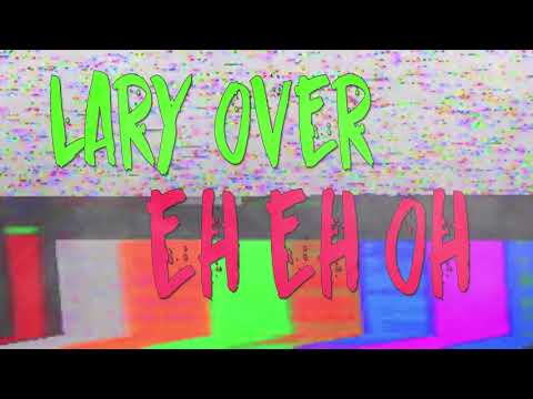 Lary Over - Eh Eh Oh [El Wason BB]