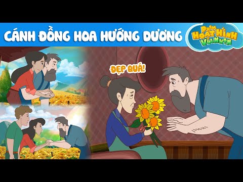 CÁNH ĐỒNG HOA HƯỚNG DƯƠNG - Hoạt Hình - Khoảnh Khắc Kỳ Diệu - Truyện Cổ Tích - Quà Tặng Cuộc Sống