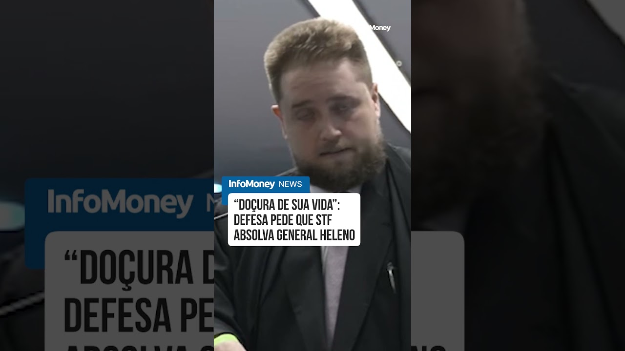 Doçura de sua vida defesa pede que STF absolva General Heleno | InfoMoney News
