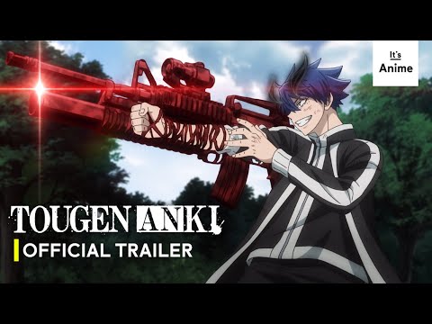 TOUGEN ANKI | Official EN Trailer | MULTI-SUB | It's Anime