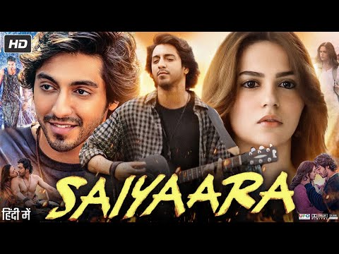Saiyaara Full Movie 2025 | Ahaan Panday | Aneet Padda | Varun Badola | Mohit Suri | Reviews & Facts