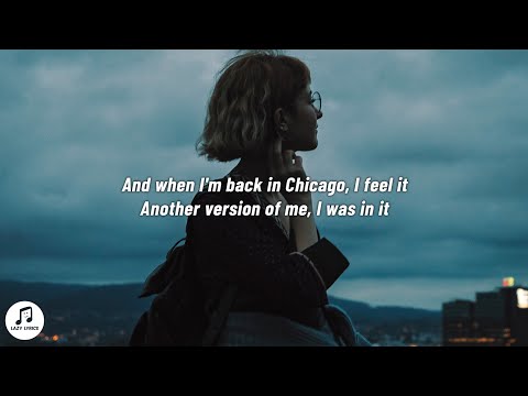 Djo - End Of Beginning (Lyrics) and when i'm back in chicago i feel it