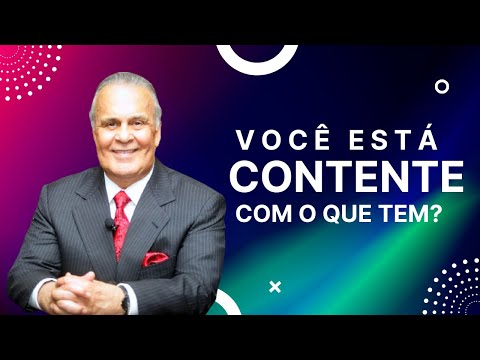 Você está contente com o que tem?