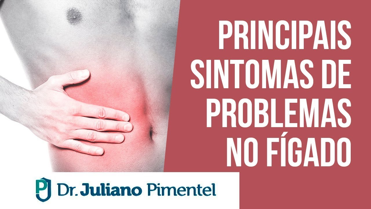 Principais Sintomas de Problemas no FÍGADO | Dr. Juliano Pimentel