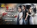 Raja London Ka Episode 14  14th July 2026  Samar Jafri  Zaviyar Ejaz  Ameema Saleem